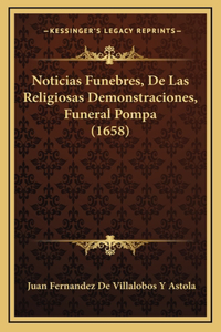 Noticias Funebres, De Las Religiosas Demonstraciones, Funeral Pompa (1658)