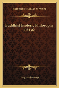 Buddhist Esoteric Philosophy Of Life