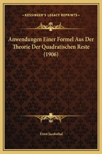 Anwendungen Einer Formel Aus Der Theorie Der Quadratischen Reste (1906)