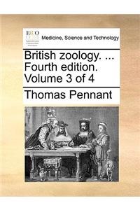 British Zoology. ... Fourth Edition. Volume 3 of 4