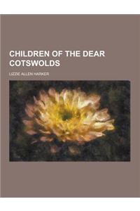 Children of the Dear Cotswolds