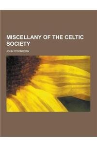 Miscellany of the Celtic Society