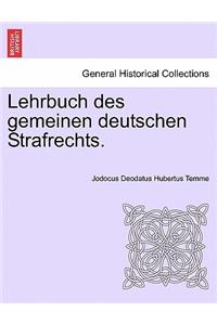 Lehrbuch Des Gemeinen Deutschen Strafrechts.
