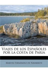 Viajes de los Espa�oles por la costa de Paria
