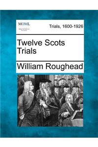 Twelve Scots Trials