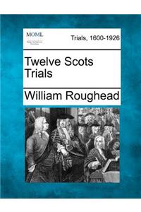 Twelve Scots Trials