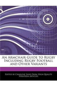 An Armchair Guide to Rugby Including Rugby Football and Other Variants