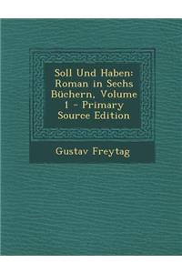 Soll Und Haben: Roman in Sechs Buchern, Volume 1
