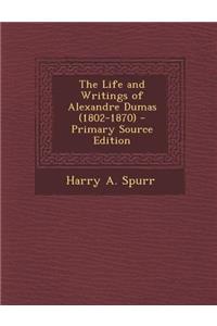 Life and Writings of Alexandre Dumas (1802-1870)