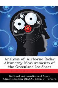 Analysis of Airborne Radar Altimetry Measurements of the Greenland Ice Sheet