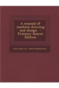 Manual of Machine Drawing and Design