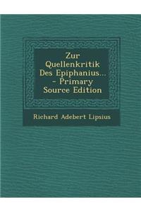 Zur Quellenkritik Des Epiphanius...