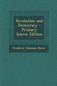 Revolution and Democracy