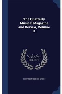 The Quarterly Musical Magazine and Review, Volume 3