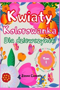 Kwiaty Kolorowanka dla dziewczynek