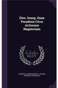 Diss. Inaug. Quae Paradoxa Circa Actionem Negatoriam