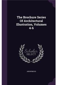 The Brochure Series Of Architectural Illustration, Volumes 4-6