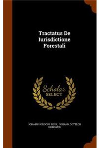 Tractatus de Iurisdictione Forestali