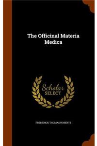 The Officinal Materia Medica