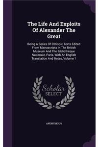 The Life And Exploits Of Alexander The Great