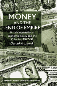 Money and the End of Empire