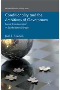 Conditionality and the Ambitions of Governance