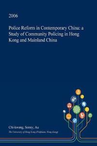 Police Reform in Contemporary China