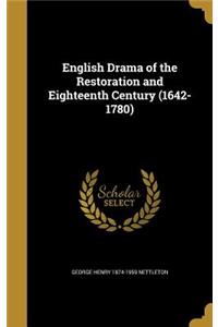 English Drama of the Restoration and Eighteenth Century (1642-1780)