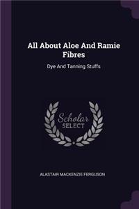 All About Aloe And Ramie Fibres