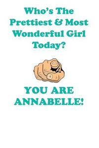 Annabelle Is the Prettiest Affirmations Workbook Positive Affirmations Workbook Includes: Mentoring Questions, Guidance, Supporting You