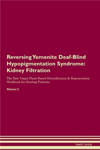 Reversing Yemenite Deaf-Blind Hypopigmentation Syndrome
