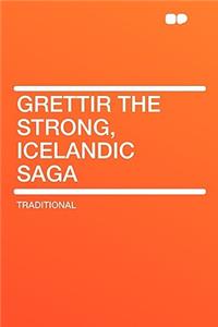 Grettir the Strong, Icelandic Saga