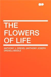 The Flowers of Life