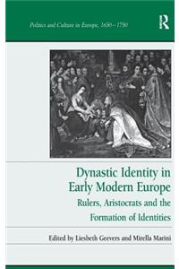 Dynastic Identity in Early Modern Europe