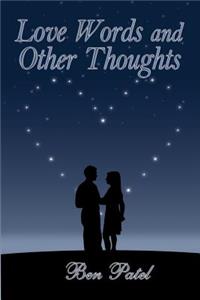 Love Words and Other Thoughts