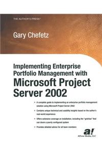 Implementing Enterprise Portfolio Management with Microsoft Project Server 2002