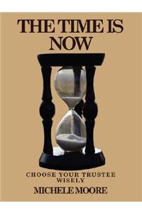 The Time Is Now