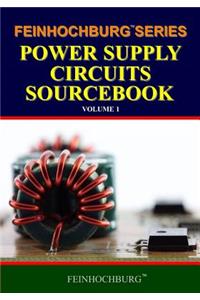 Feinhochburg Series Power Supply Circuits Sourcebook