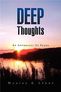 Deep Thoughts