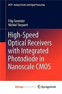 High-Speed Optical Receivers with Integrated Photodiode in Nanoscale CMOS