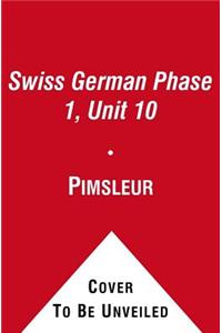 Pimsleur Swiss German Level 1 Lesson 10 Mp3, 1