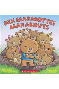 Dix Marmottes Marabouts