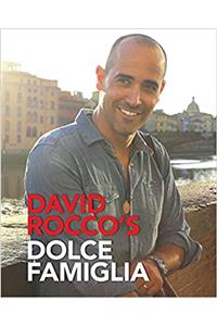 DAVID ROCCO'S DOLCE FAMIGLIA