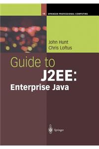 Guide to J2ee: Enterprise Java