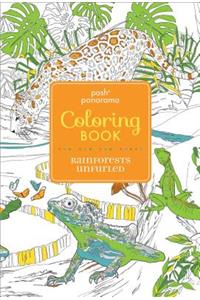 Posh Panorama Adult Coloring Book: Rainforests Unfurled