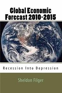 Global Economic Forecast 2010-2015