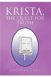 Krista, the Quest for Truth