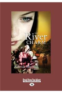 The River Charm (Large Print 16pt)