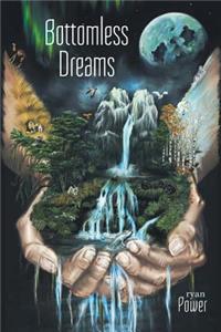 Bottomless Dreams