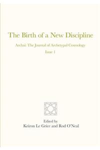The Birth of a New Discipline